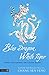 Blue Dragon, White Tiger: Verses for Refining the Golden Elixir