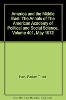 America and the Middle East. The Annals of The American Academy of Political and Social Science, Volume 401, May 1972 B001J4OV88 Book Cover