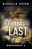 Düstere Last (Montgomery, Band 4)