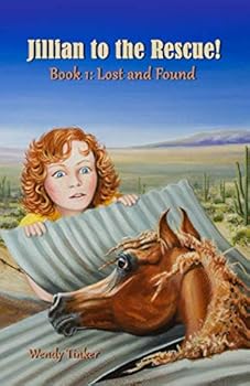 Paperback Jillian to the Rescue!: Book 1: Lost and Found Book