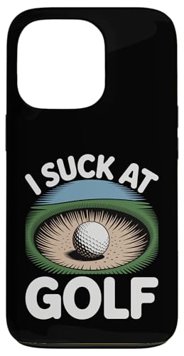 I Suck At Golf Joke ʔSt s Ȓj St X}zP[X iPhone 13 Pro p
