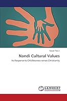 Nandi Cultural Values: Its Response to Childlessness verses Christianity 365937055X Book Cover