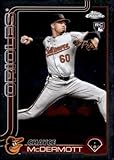 2025 Topps Chrome #266 Chayce McDermott RC Rookie Baltimore Orioles MLB Baseball Base Trading Card