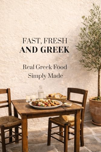 Bild: FAST, FRESH AND GREEK: Real Greek Food , Simply Made f�r 22,74 EUR bei amazon.de