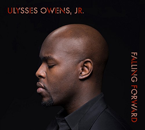ULYSSES OWENS ULYSSES OWENS JR. - Falling Forward - CD