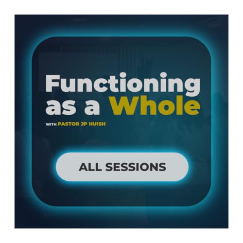 05.Functioning as a Whole - Session 5