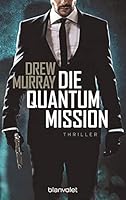 Murray:Die Quantum-Mission 3734110009 Book Cover
