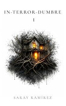 IN-TERROR-DUMBRE Volumen I (Spanish Edition)