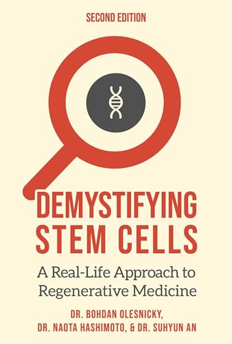Demystifying Stem Cells: A Real-Life Approach to Regenerative Medicine