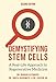 Demystifying Stem Cells: A Real-Life Approach to Regenerative Medicine
