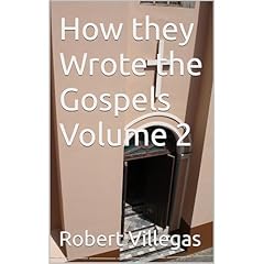 How they Wrote the Gospels Volume 2 Audiolibro Por Robert Villegas arte de portada