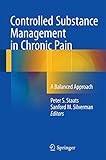 Controlled Substance Management in Chronic Pain: A Balanced Approach