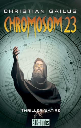 Chromosom 23: Eine Thriller-Satire