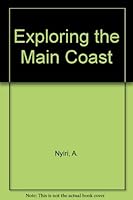 Exploring the Main Coast 0892722568 Book Cover