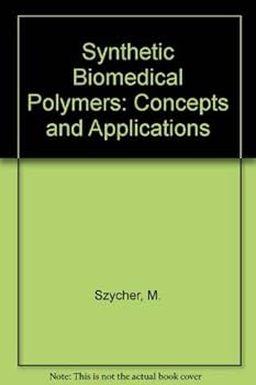 Hardcover Synthetic Biomedical Polymers: Concepts and Applications Book