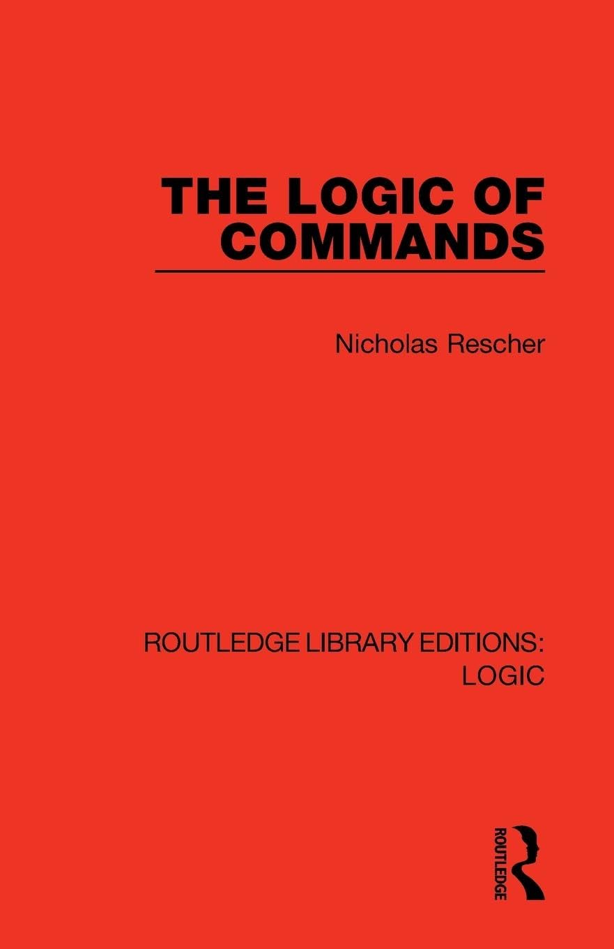 The Logic of Commands (Routledge Library Editions: Logic)