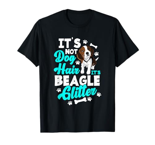 No es pelo de perro, es Beagle Glitter - divertido dueño de Beagle Camiseta