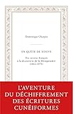 En Quete de Ninive: Des Savants Francais a la Decouverte de la Mesopotamie (1842-1975)