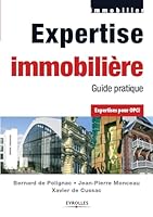 EXPERTISE IMMOBILIERE 4E EDITION. GUIDE PRATIQUE. EXPERTISESPOUR OPCI. IMMOBILIE: GUIDE PRATIQUE - EXPERTISE POUR OPCI 2212120923 Book Cover