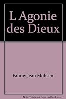 l'agonie des dieux 2923274032 Book Cover