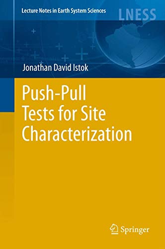 Push-Pull Tests for Site Characterization: 144 (Lecture Notes in Earth System Sciences) view 2