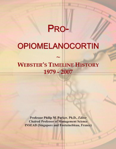 Pro-opiomelanocortin: Webster's Timeline History, 1979 - 2007