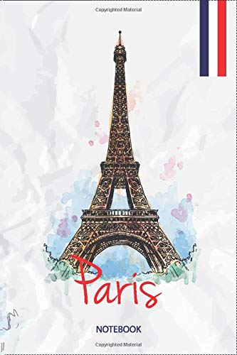 France Paris Journal Notebook Souvenir Diary 6x9 inch 100 Ruled Pages, J'aime la France Paris: I Love France Paris Journal Paris France Journal ... de Paris, Arc de Triomphe And Champs-Ã‰lysÃ©es