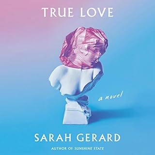 True Love Audiolibro Por Sarah Gerard arte de portada