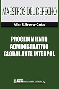 Procedimiento Administrativo Global Ante Interpol