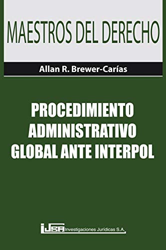 Procedimiento Administrativo Global Ante Interpol 9977136092 Book Cover