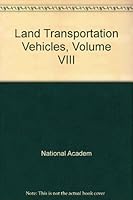 Land Transportation Vehicles, Volume VIII 0877622299 Book Cover