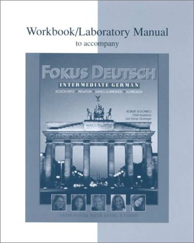 Workbook/Lab Manual to accompany Fokus Deutsch: Intermediate German