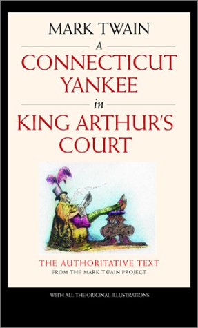 A Connecticut Yankee in King Arthur's Court (Mark Twain Library)