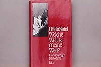 Welche Welt ist meine Welt?: Erinnerungen 1946-1989 3471786333 Book Cover