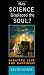 Has Science Displaced the Soul?: Debating Love and Happiness