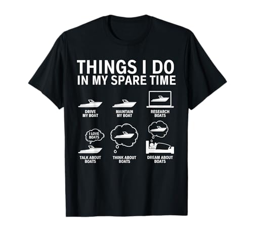 Things I Do In My Spare Time Boating Funny Boat Captain T-Shirt