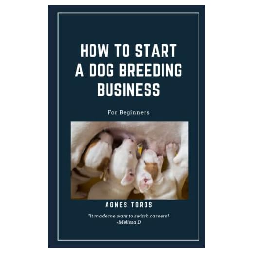 How To Start A Dog Breeding Business: For Beginners