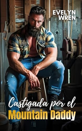 Castigada por el Mountain Daddy: Un romance tabú de ordeño para adultos