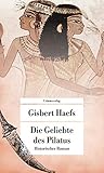 gisbert haefs  Die Geliebte des Pilatus: Historischer Roman (Unionsverlag Taschenbücher)