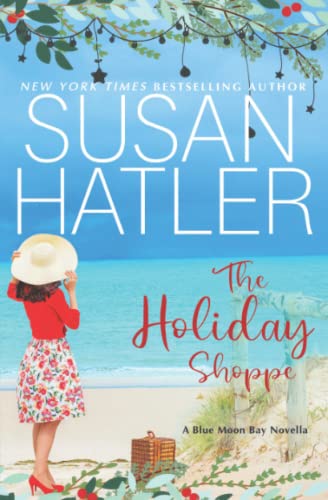 The Holiday Shoppe: A Sweet Small Town Holiday Romance (Blue Moon Bay)
