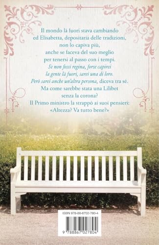 La Regina. Gli Esordi Del Regno Di Elisabetta Ii, Sovrana, Sposa E Madre - 2