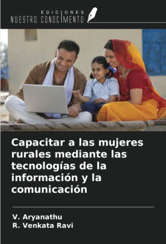 Capacitar a las mujeres rurales mediante las tecnologías de la información y la comunicación