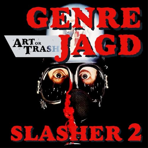 Art or Trash Genrejagd - Slasher II: My Bloody Valentine