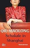  Schakale in Shanghai: Oberinspektor Chens achter Fall, Kriminalroman (Oberinspektor-Chen-Reihe, Band 8)