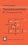  Teubner Studienskripten, Bd.63, Transistorverstärker. 2 Schaltungstechnik Teil 1