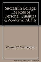 Success in College: The Role of Personal Qualities & Academic Ability 0874472296 Book Cover