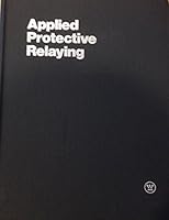 APPLIED PROTECTIVE RELAYING. B00GBIF32A Book Cover