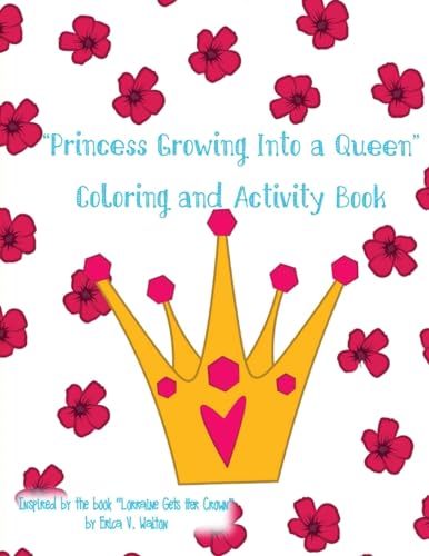 Princess Growing Into a Queen Coloring Book