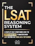 The LSAT Reasoning System: A Complete Self-Study Guide Using the LogicFlow Method to Master Every LSAT Section and Think Like a Top Scorer