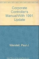 Corporate Controller's Manual/With 1991 Update 0791300846 Book Cover